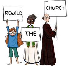 A child, and two members of the clergy hold banners reading Rewild the Church